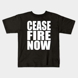 Cease fire now Kids T-Shirt